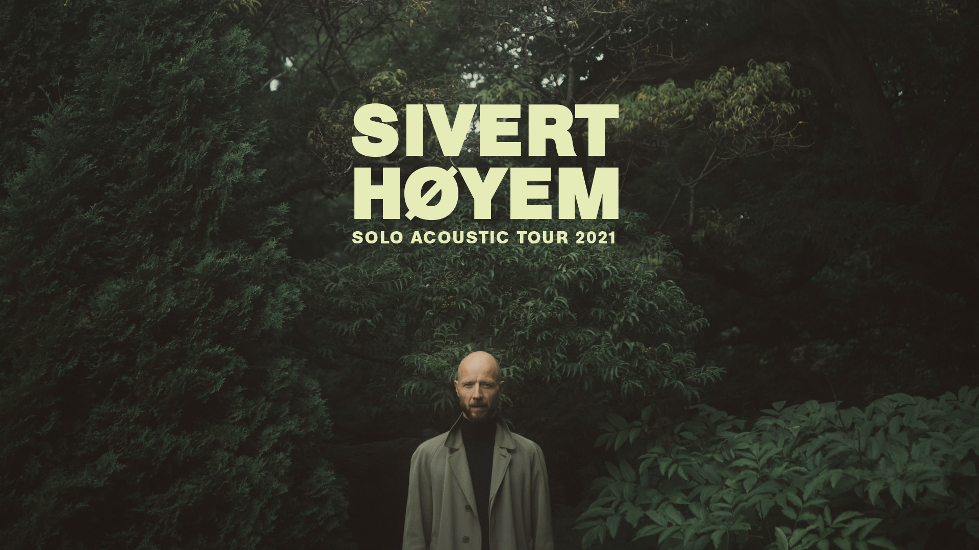 UTSOLGT: Sivert Høyem - Solo Acoustic Tour 2021