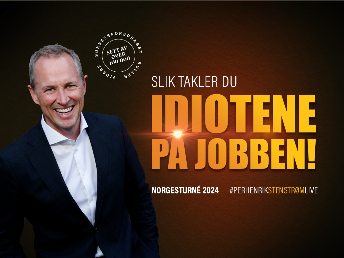 Slik takler du idiotene på jobben - med Per Henrik Stenstrøm